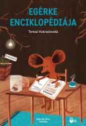 Tereza Vostradovská: Egérke enciklopédiája könyv (ISBN: 9786150016283)
