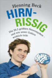 Hirnrissig - Henning Beck (ISBN: 9783446440388)