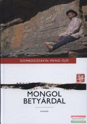 Mongol betyárdal (ISBN: 9789636629243)