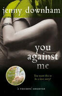 You Against Me - Jenny Downham (ISBN: 9781909531123)