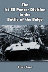 The 1st SS Panzer Division in the Battle of the Bulge - Steve Kane (ISBN: 9781470004903)