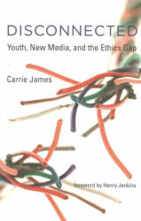 Disconnected - Carrie James (ISBN: 9780262529419)