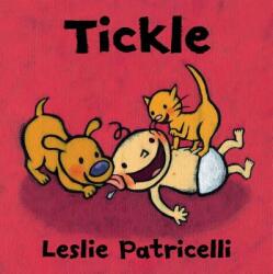 Leslie Patricelli - Tickle - Leslie Patricelli (ISBN: 9780763663223)