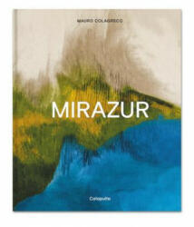 Mirazur (English) - Mauro Colagreco, Eduardo Torres, Massimo Bottura (ISBN: 9789876376211)