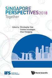 Singapore Perspectives 2018: Together (ISBN: 9789813276253)