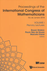 Proceedings Of The International Congress Of Mathematicians 2018 (Icm 2018) (In 4 Volumes) - Boyan Sirakov, Paulo Ney de Souza, Marcelo Viana (ISBN: 9789813272873)