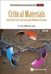Critical Materials: Underlying Causes and Sustainable Mitigation Strategies (ISBN: 9789813271043)