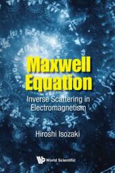 Maxwell Equation: Inverse Scattering in Electromagnetism (ISBN: 9789813232693)