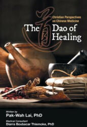 Dao of Healing - PAK-WAH LAI (ISBN: 9789811166631)