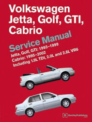 Volkswagen Jetta, Golf, GTI 1993-1999 Cabrio 1995-2002 Service Manual - Bentley Publishers (2011)