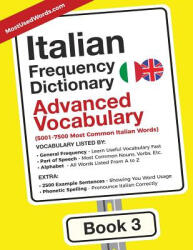 Italian Frequency Dictionary - Advanced Vocabulary - MOSTUSEDWORDS (ISBN: 9789492637024)