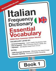 Italian Frequency Dictionary - Essential Vocabulary: 2500 Most Common Italian Words (ISBN: 9789492637000)