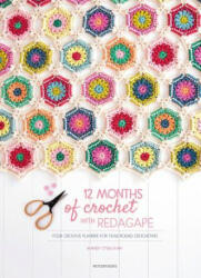 12 Months of Crochet with Redagape - MANDY O'SULLIVAN (ISBN: 9789491643224)