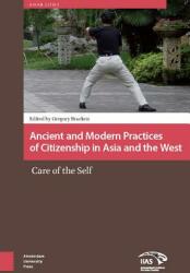 Ancient and Modern Practices of Citizenship in Asia and the West: Care of the Self (ISBN: 9789462986947)