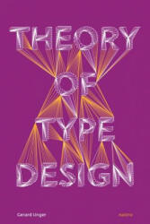 Theory of Type Design - Gerard Unger (ISBN: 9789462084407)