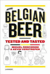 Belgian Beer - Miguel Roncoroni, Kevin Verstrepen (ISBN: 9789401452892)