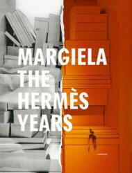 Margiela. The Hermes Years - Katt Debo, Sarah Mower, Rebecca Arnold, Vincent Wierink, Suzy Menkes (ISBN: 9789401452366)