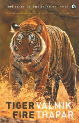 Tiger Fire - Valmik Thapar (ISBN: 9789384067243)