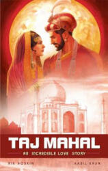 The Taj Mahal: An Incredible Love Story (ISBN: 9789381182598)