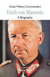 Great Military Commanders - Erich von Manstein - DEVIN BAYS (ISBN: 9789352979462)