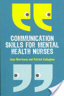 Communication Skills for Mental Health Nurses: An Introduction (2011)