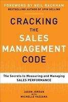 Cracking the Sales Management Code: The Secrets to Measuring and Managing Sales Performance - Jason Jordan (2011)