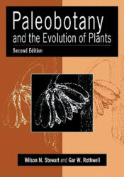 Paleobotany and the Evolution of Plants - Wilson N. Stewart (2010)