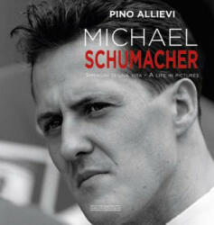 Michael Schumacher - Pino Allievi (ISBN: 9788879117142)