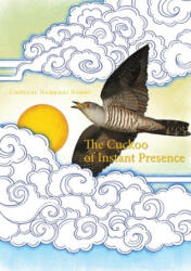 Cuckoo of Instant Presence - Chogyal Namkhai Norbu (ISBN: 9788878341647)