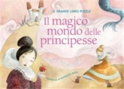 Princess Fairy Tales: A Fun Puzzle Book - Francesca Rossi (ISBN: 9788854409989)