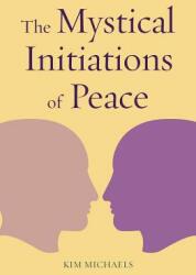 The Mystical Initiations of Peace (ISBN: 9788793297463)
