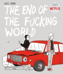 THE END OF THE FUCKING WORLD - CHARLES FORSMAN (ISBN: 9788494785245)