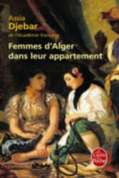 Femmes d'Alger dans leur appartement - Assia Djebar (2004)