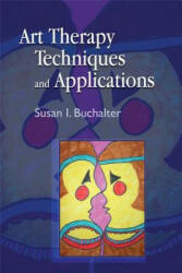 Art Therapy Techniques and Applications - Susan I Buchalter (2009)