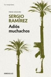 Adios muchachos / Goodbye, Fellows - Sergio Ramírez (ISBN: 9788466345644)