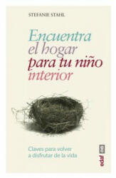 Encuentra El Hogar Para Tu Nino Interior (ISBN: 9788441438408)