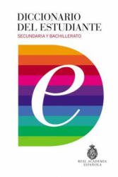 Diccionario del estudiante. Secundaria y Bachillerato / Student's Dictionary. Middle School and High School - Real Academia Espa? ola (ISBN: 9788430618019)