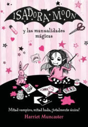 ISADORA MOON Y LAS MANUALIDADES MAGICAS - HARRIET MUNCASTER (ISBN: 9788420486925)