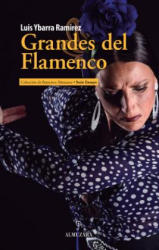 GRANDES DEL FLAMENCO - LUIS YBARRA RAMIREZ (ISBN: 9788417418076)