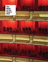 The Book of the Teatro Real (ISBN: 9788417048563)