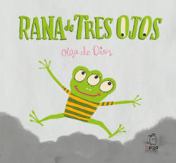 La rana de tres ojos - OLGA DE RIOS (ISBN: 9788417028053)