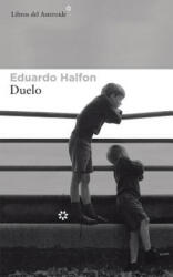 Eduardo Halfon - Duelo - Eduardo Halfon (ISBN: 9788417007195)