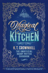 Magical Kitchen: The Unofficial Harry Potter Cookbook (ISBN: 9788395167904)