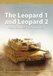 Leopard 1 and Leopard 2 from Cold War to Modern Day - M. P. Robinson, Vitor Costa, Chris Jerrett (ISBN: 9788395157523)