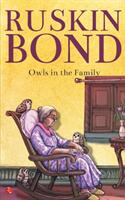 OWLS IN THE FAMILY - RUSKIN BOND (ISBN: 9788129149893)