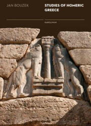 Studies of Homeric Greece - Jan Bouzek (ISBN: 9788024635613)