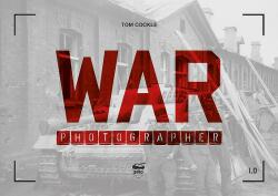 War Photographer 1.0 - Tom Cockle (ISBN: 9786155583193)