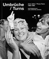 Umbrche / Turns: Jene Jahre / Those Years 1980-1995 (ISBN: 9783946688488)