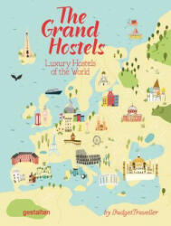 The Grand Hostels: Luxury Hostels of the World by Budgettraveller (ISBN: 9783899556841)