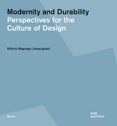 Modernity and Durability - Vittorio Magnago Lampugnani (ISBN: 9783869227009)
